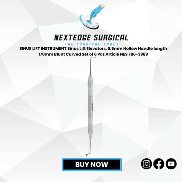 SINUS LIFT INSTRUMENT Sinus Lift Elevators, 9.5mm Hollow Handle length 170mm Blunt Curved Set of 6 Pcs Article NES 786-3989