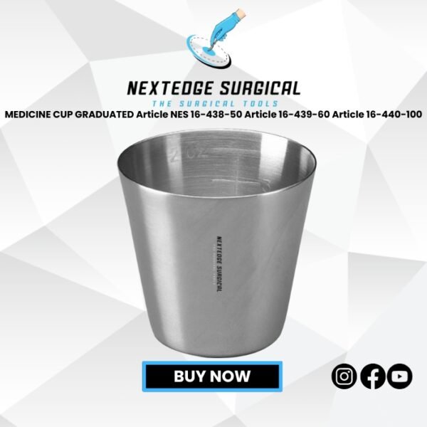 MEDICINE CUP GRADUATED Article NES 16-438-50 Article 16-439-60 Article 16-440-100