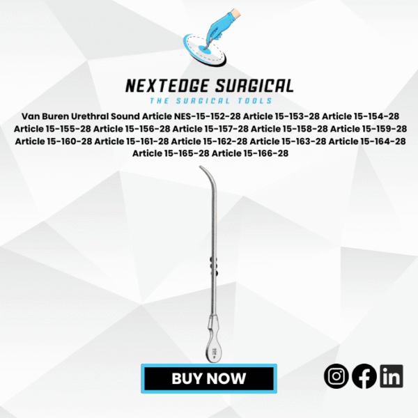 Van Buren Urethral Sound Article NES-15-152-28 Article 15-153-28 Article 15-154-28 Article 15-155-28 Article 15-156-28 Article 15-157-28 Article 15-158-28 Article 15-159-28 Article 15-160-28 Article 15-161-28 Article 15-162-28 Article 15-163-28 Article 15-164-28 Article 15-165-28 Article 15-166-28