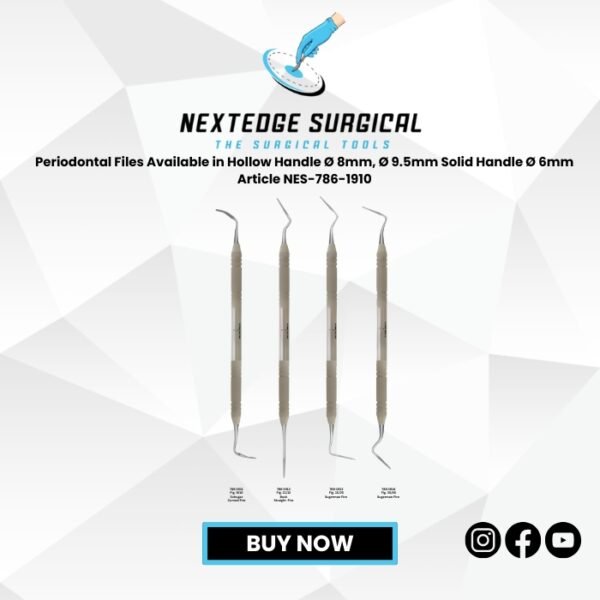 Periodontal Files Available in Hollow Handle Ø 8mm, Ø 9.5mm Solid Handle Ø 6mm Article NES-786-1910