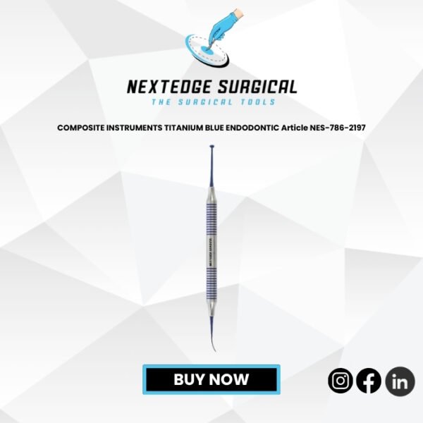 COMPOSITE INSTRUMENTS TITANIUM BLUE ENDODONTIC Article NES-786-2197