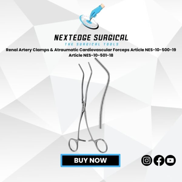 Renal Artery Clamps & Atraumatic Cardiovascular Forceps Article NES-10-500-19 Article NES-10-501-18