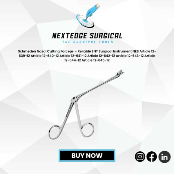 Schmeden Nasal Cutting Forceps – Reliable ENT Surgical Instrument NES Article 12-639-12 Article 12-640-12 Article 12-641-12 Article 12-642-12 Article 12-643-12 Article 12-644-12 Article 12-645-12