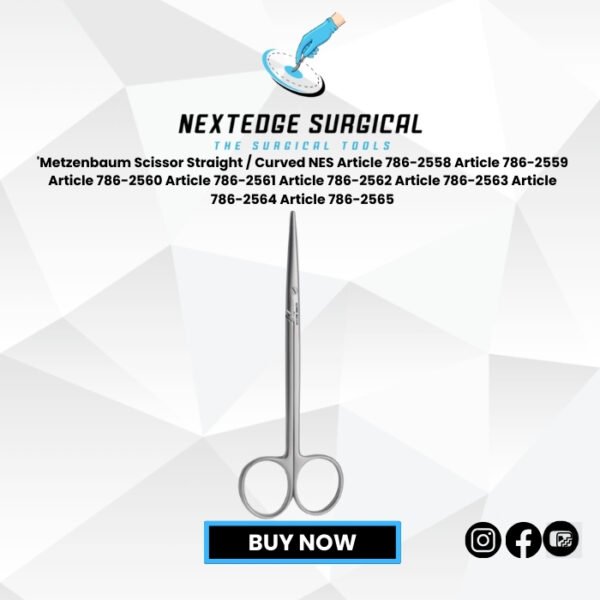 Metzenbaum Scissor Straight / Curved NES Article 786-2558 Article 786-2559 Article 786-2560 Article 786-2561 Article 786-2562 Article 786-2563 Article 786-2564 Article 786-2565
