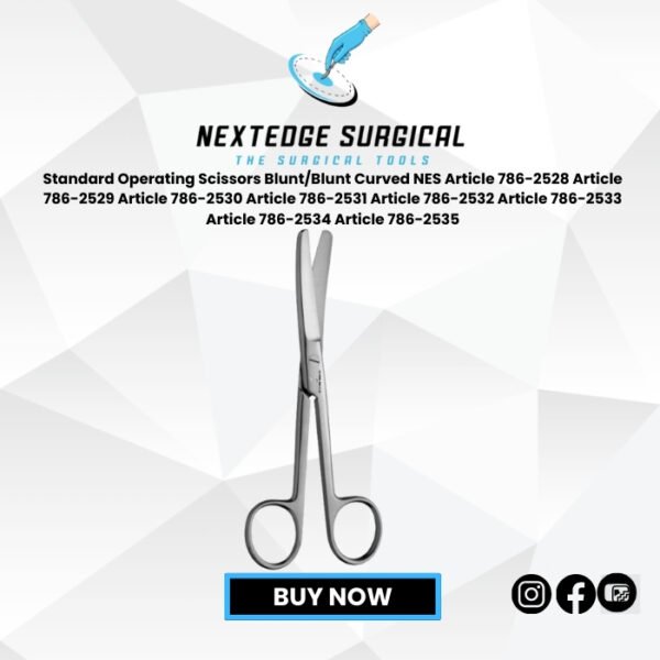Standard Operating Scissors Blunt/Blunt Curved NES Article 786-2528 Article 786-2529 Article 786-2530 Article 786-2531 Article 786-2532 Article 786-2533 Article 786-2534 Article 786-2535