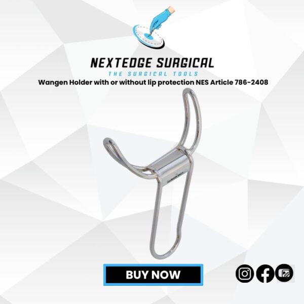 Wangen Holder with or without lip protection NES Article 786-2408